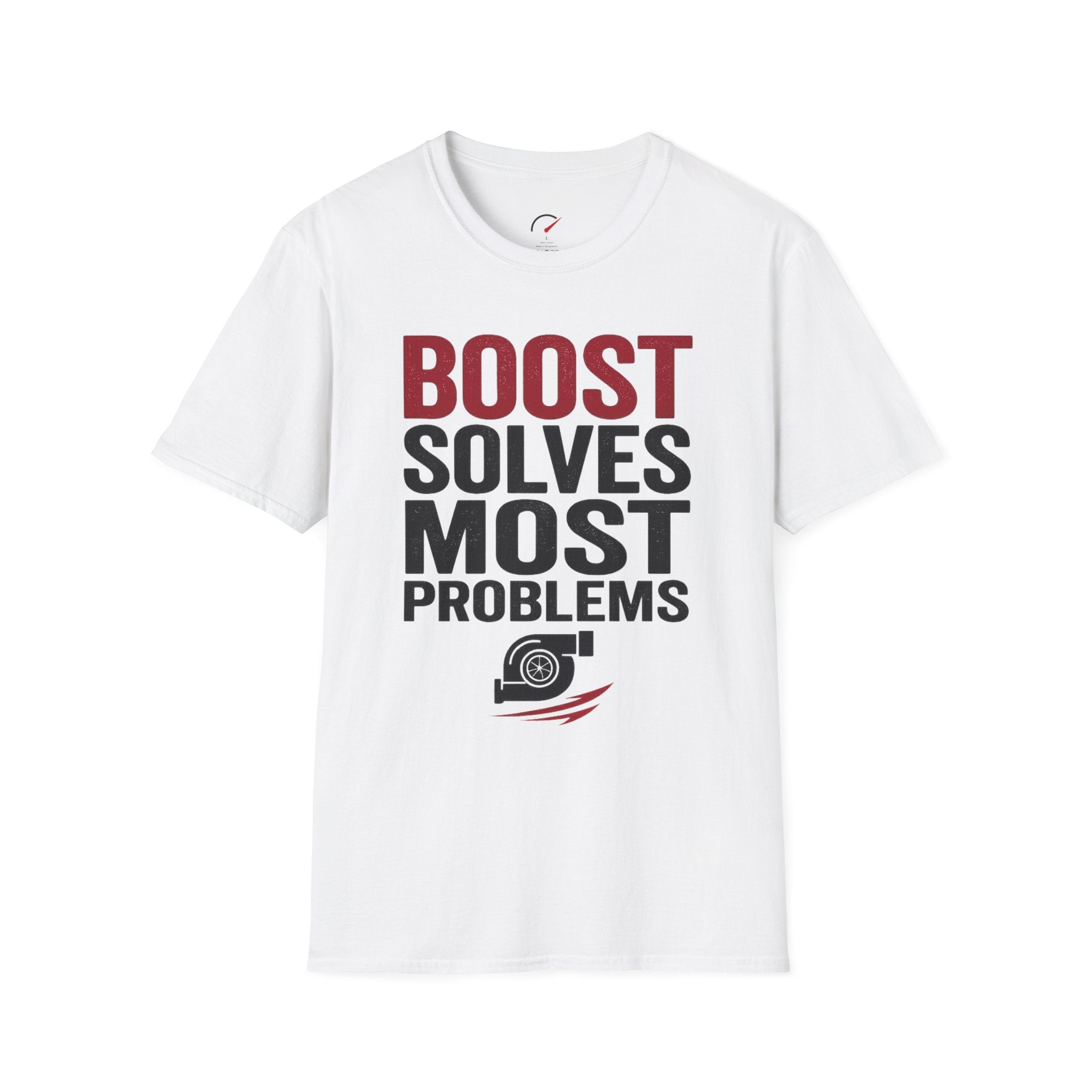 boost solves most problems T-Shirt