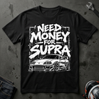 need money for supra T-Shirt