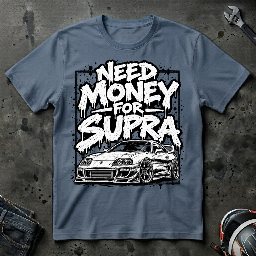 need money for supra T-Shirt