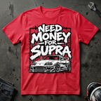 need money for supra T-Shirt