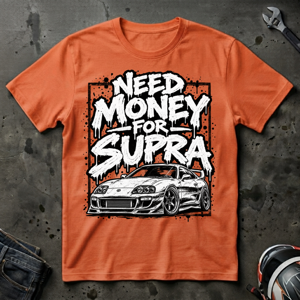 need money for supra T-Shirt