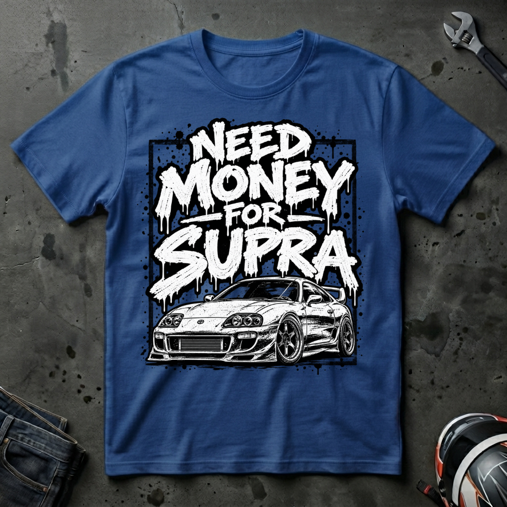 need money for supra T-Shirt