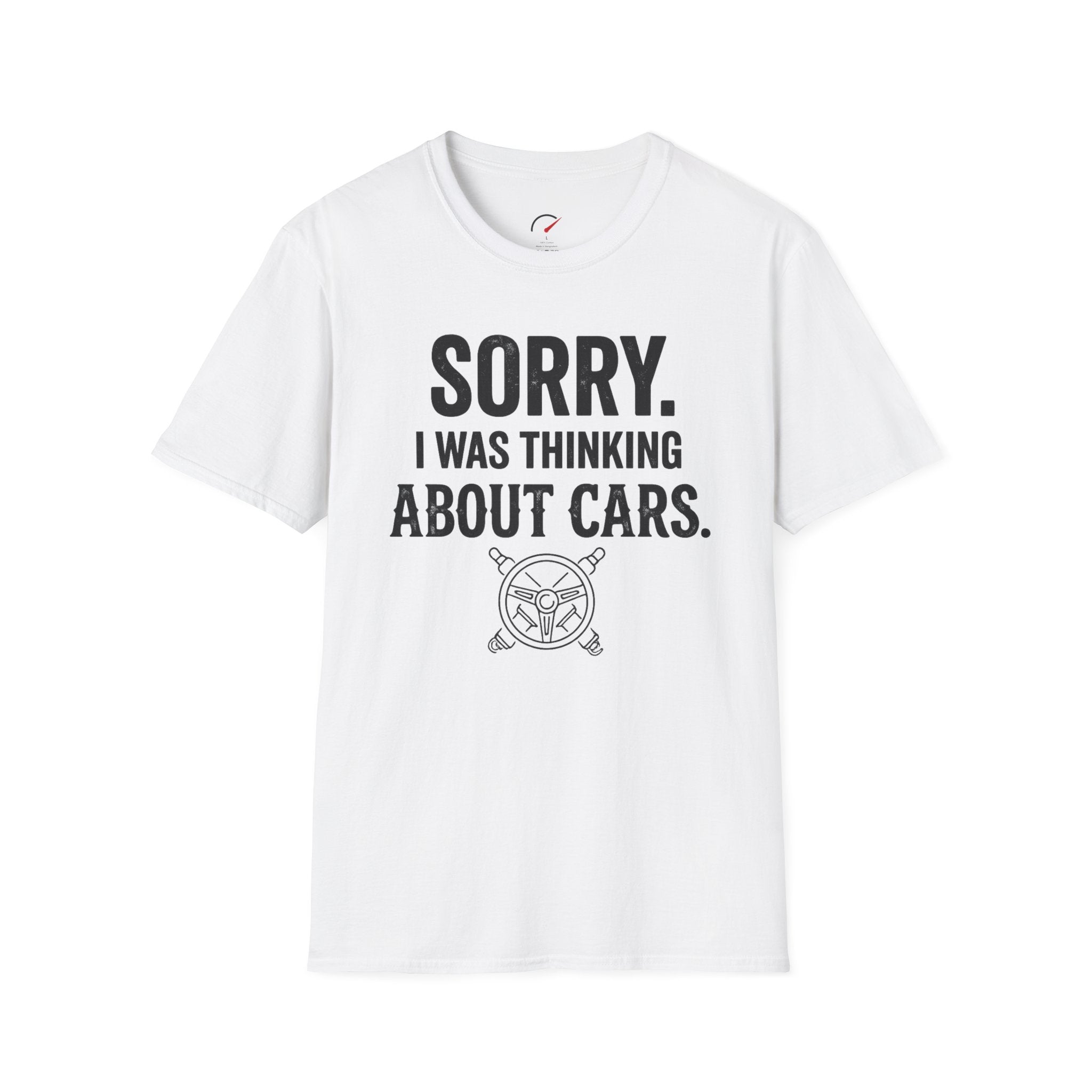 Sorry I Was Thinking About Cars T-Shirt