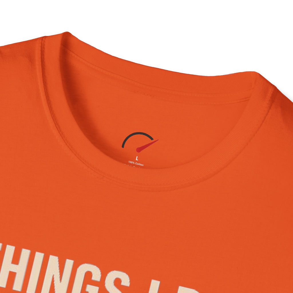 things i do T-Shirt