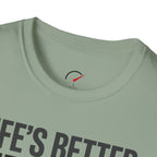 Life's Better Sideways T-Shirt