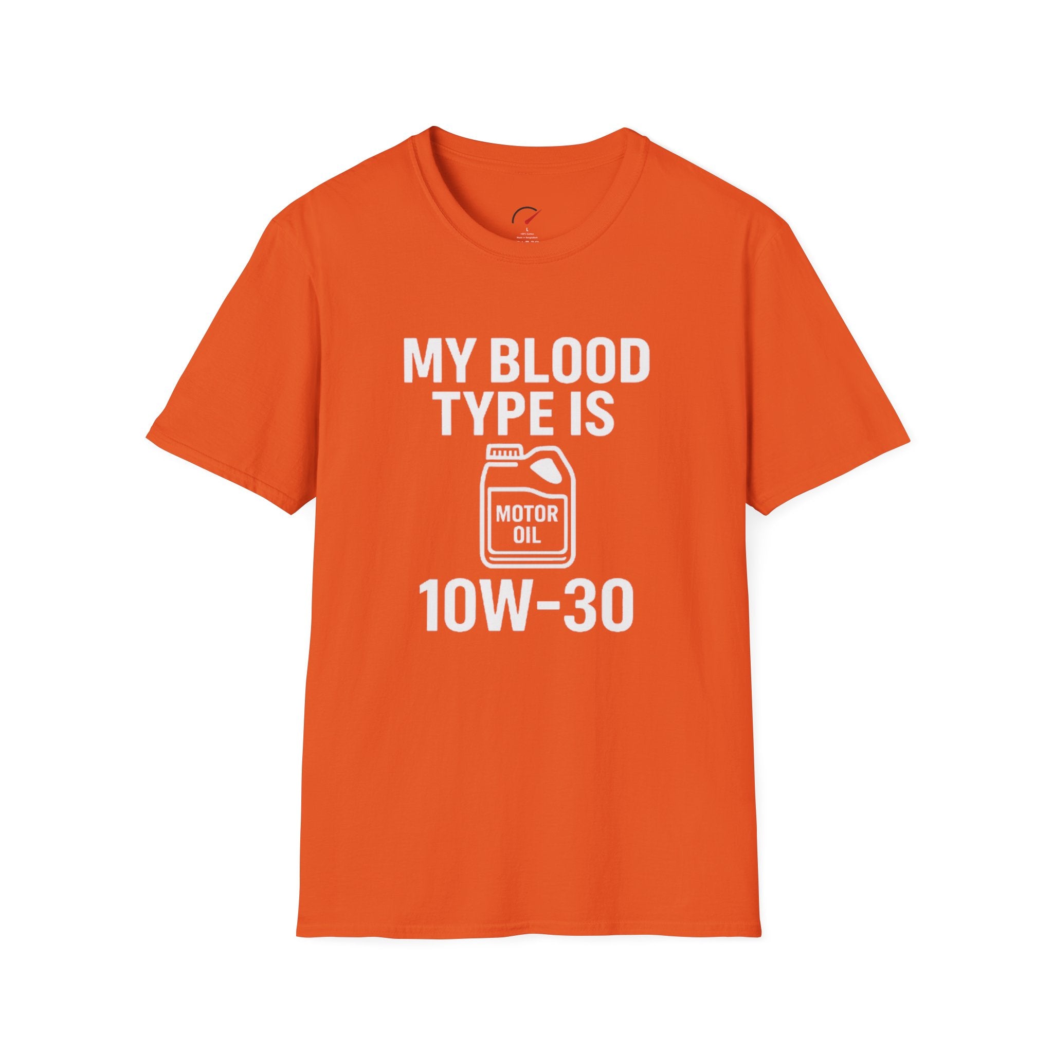 My Blood Type is 10w-30 T-Shirt