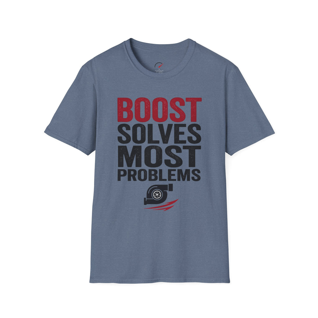 boost solves most problems T-Shirt