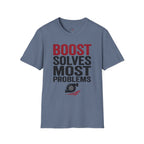 boost solves most problems T-Shirt