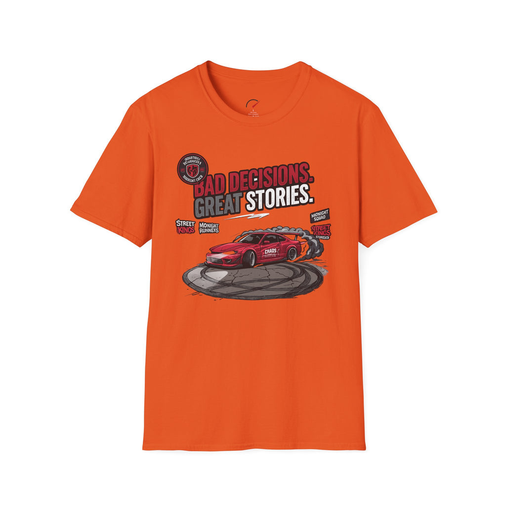 Bad Decisions Crazy Stories T-Shirt