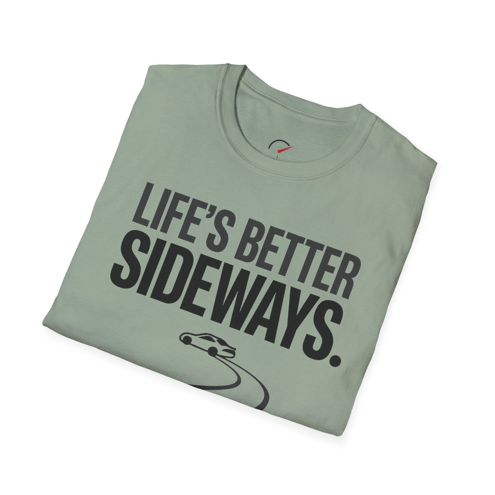 Life's Better Sideways T-Shirt