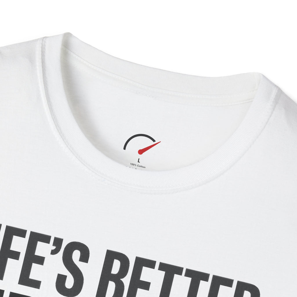 Life's Better Sideways T-Shirt