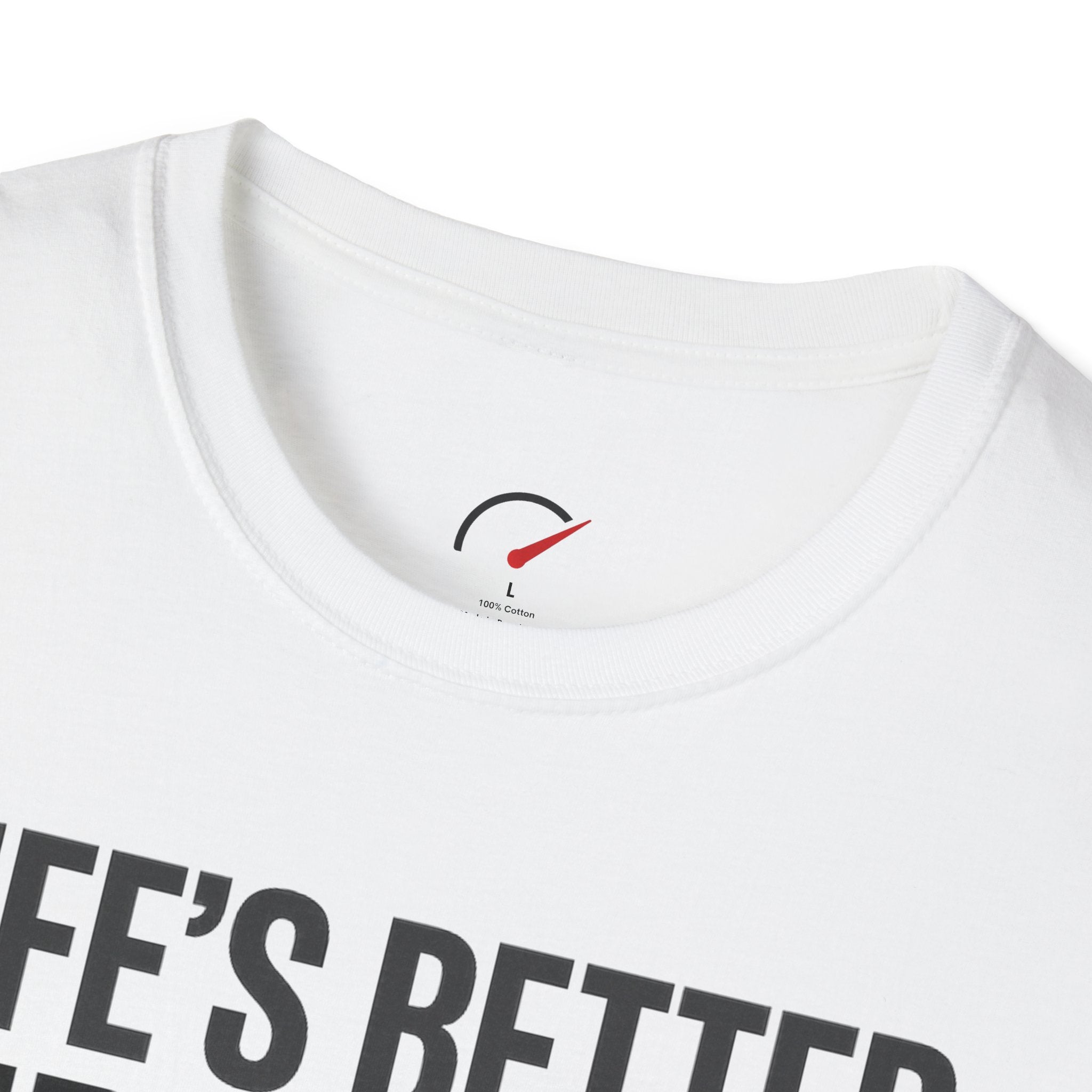 Life's Better Sideways T-Shirt