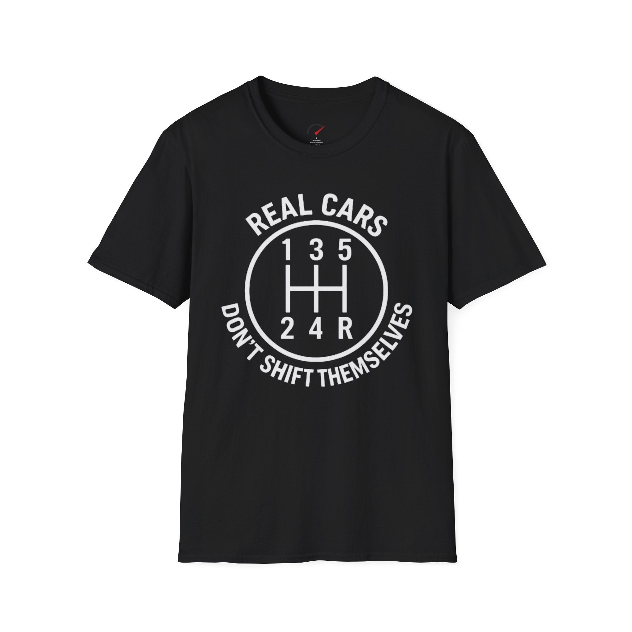 real cars don't shift themselves t-shirt