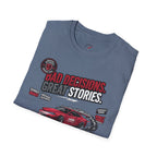 Bad Decisions Crazy Stories T-Shirt