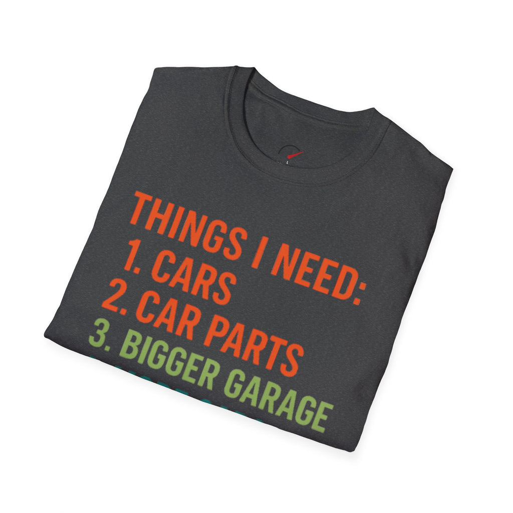 Things I Need T-Shirt