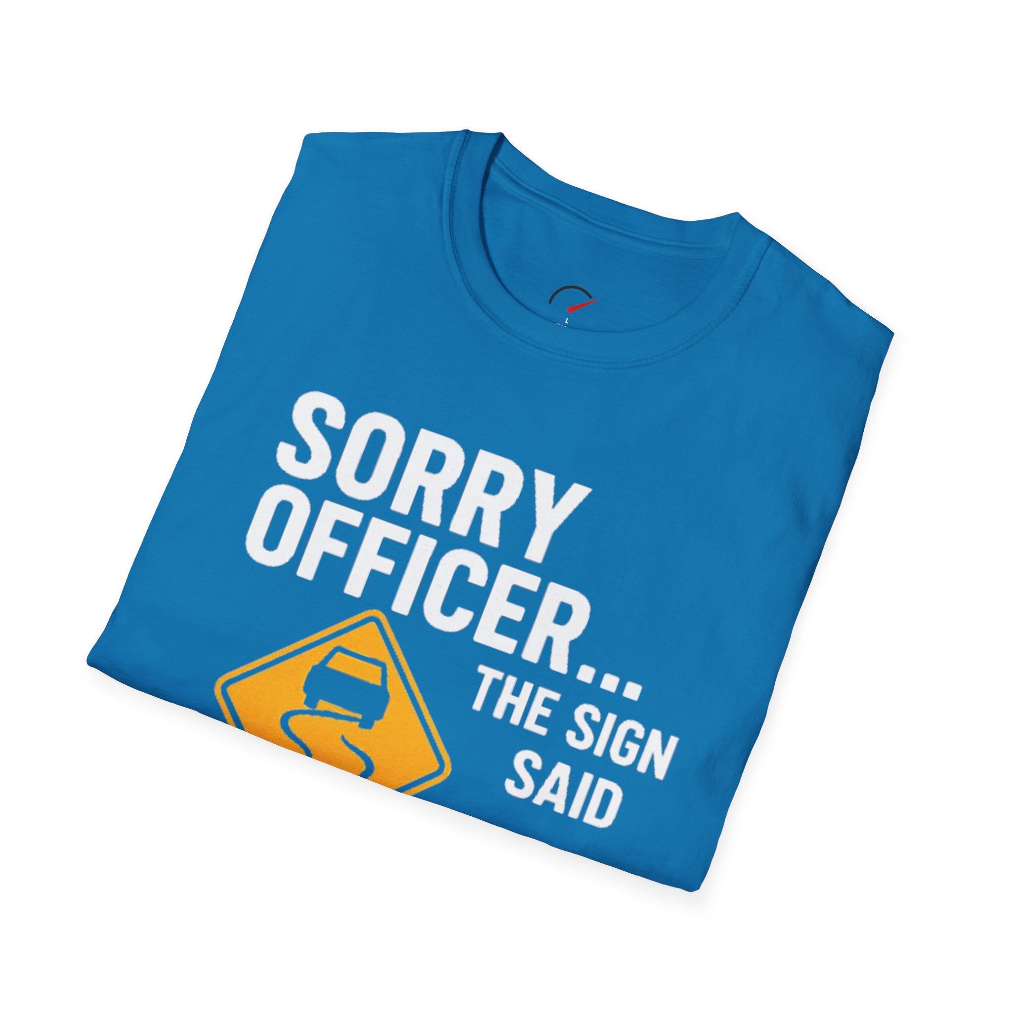 Sorry Officer T-Shirt