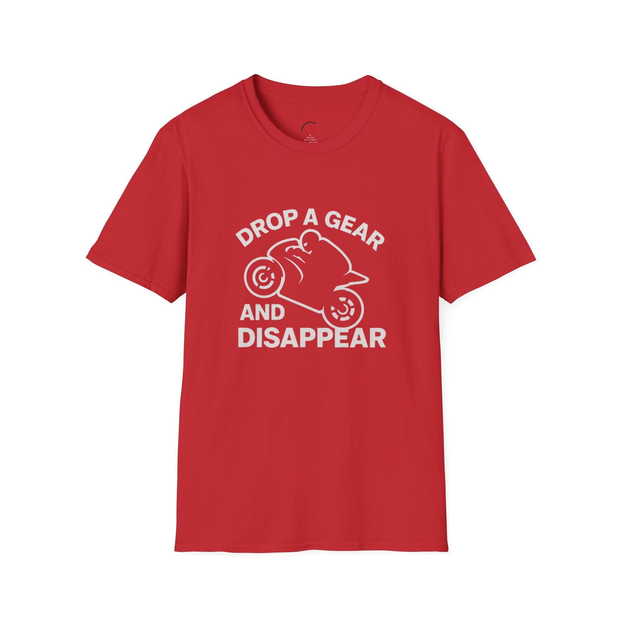 Drop a Gear and Disappear T-Shirt