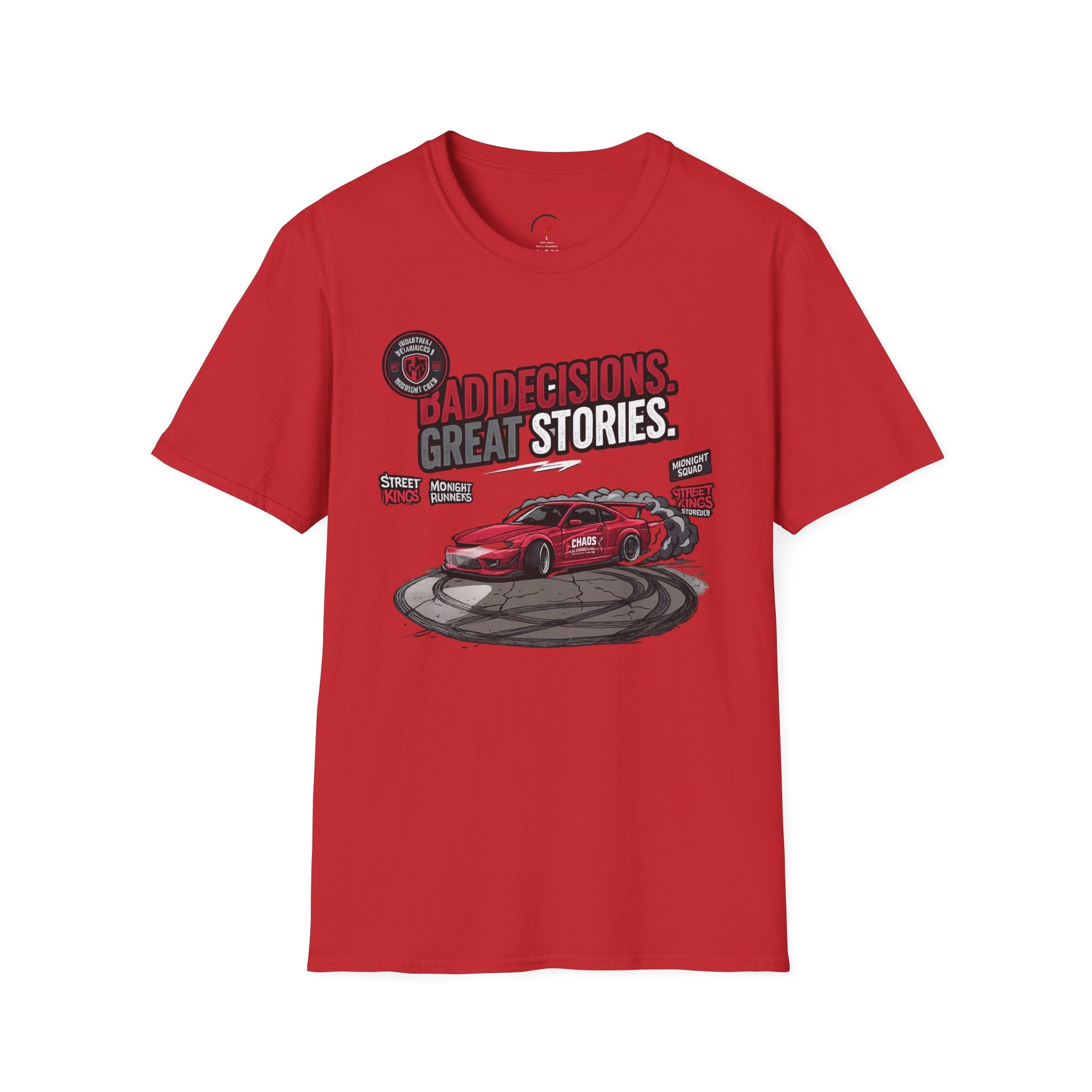 Bad Decisions Crazy Stories T-Shirt