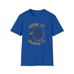 Spin It Burn It T-Shirt