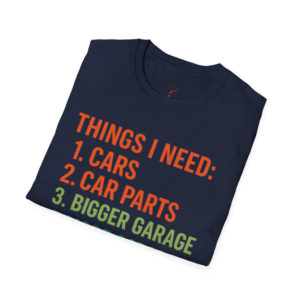 Things I Need T-Shirt