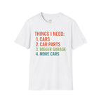 Things I Need T-Shirt