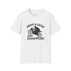 Drop a Gear and Disappear T-Shirt