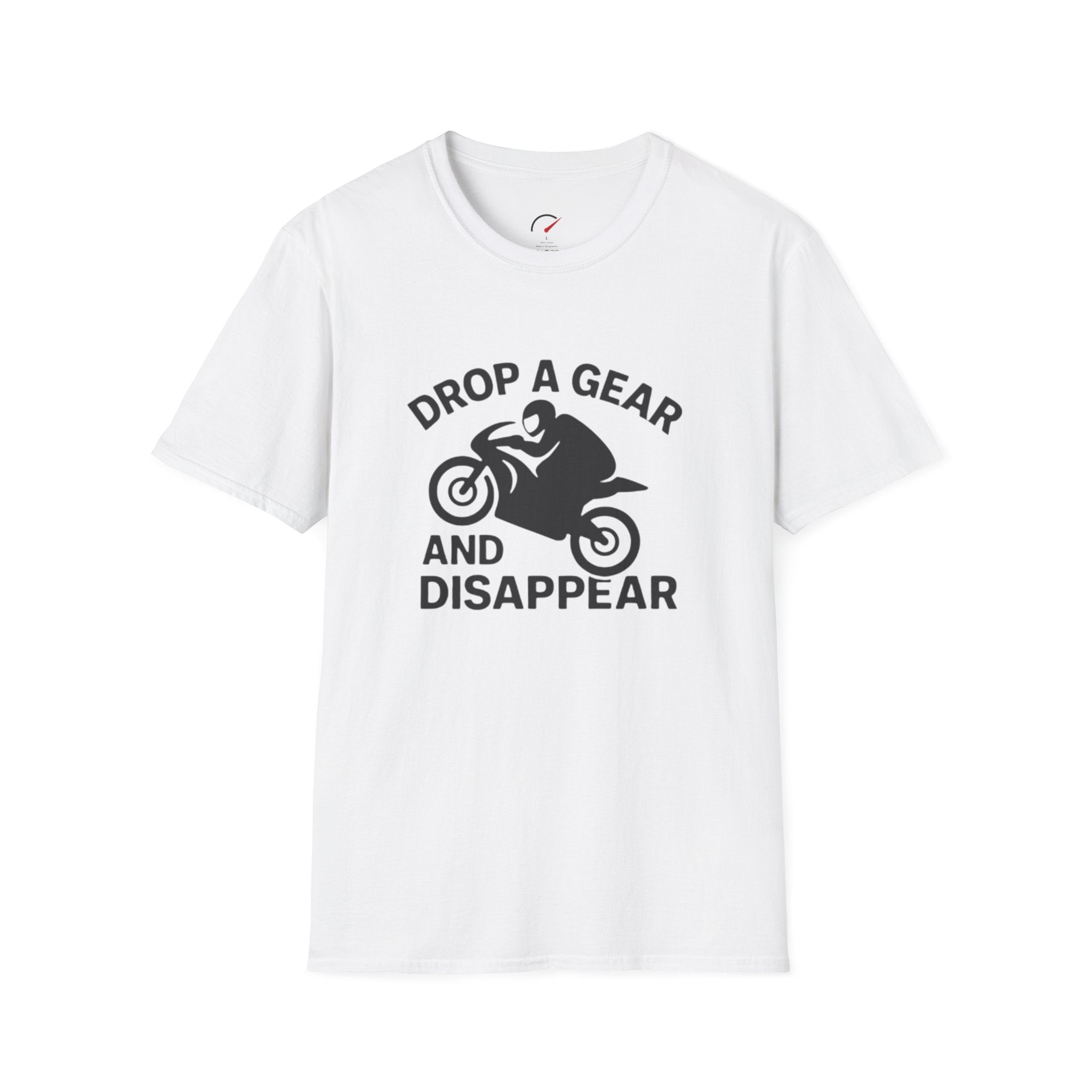 Drop a Gear and Disappear T-Shirt