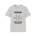 SHHHHH Don't Wake The Beast T-Shirt