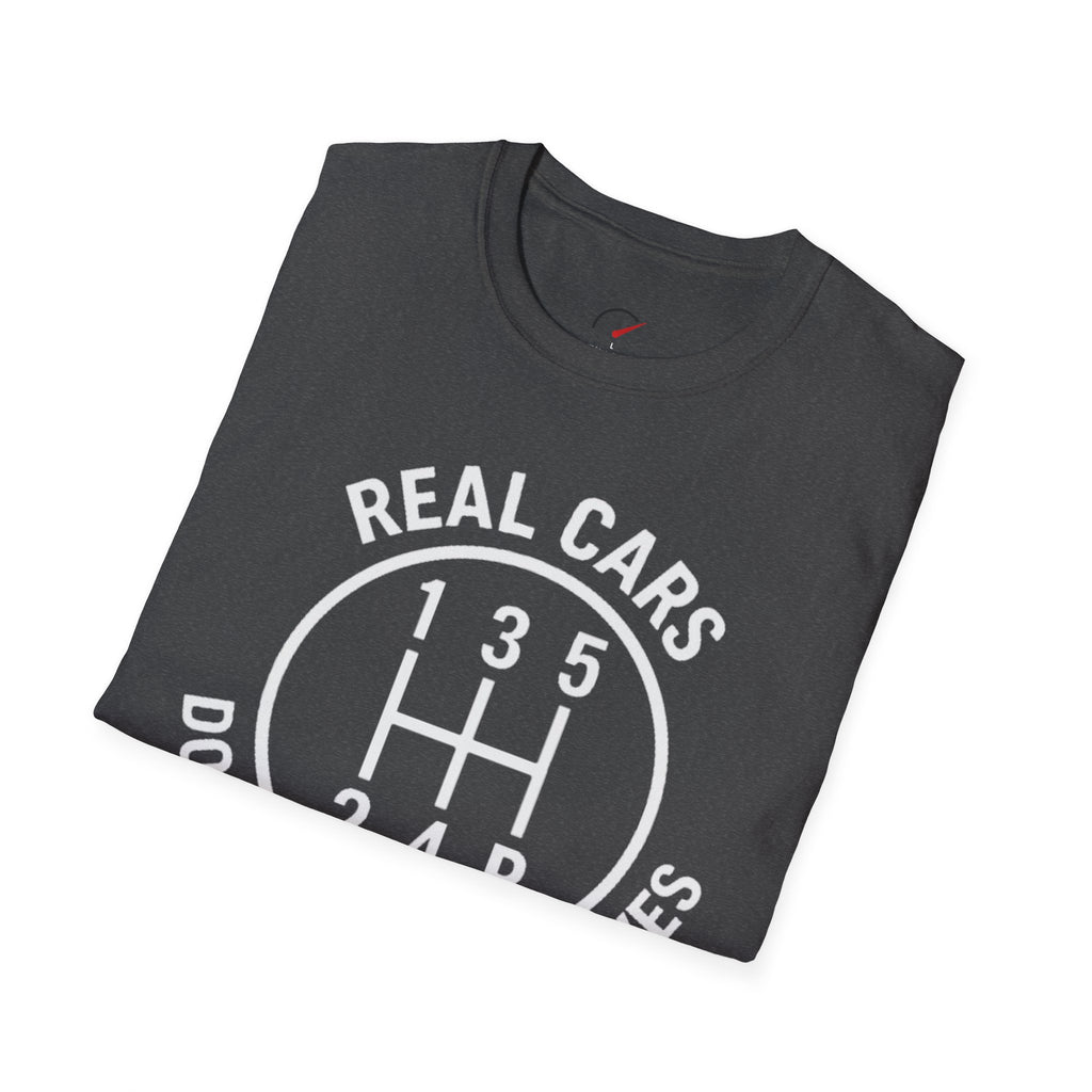 real cars don't shift themselves t-shirt