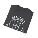 real cars don't shift themselves t-shirt