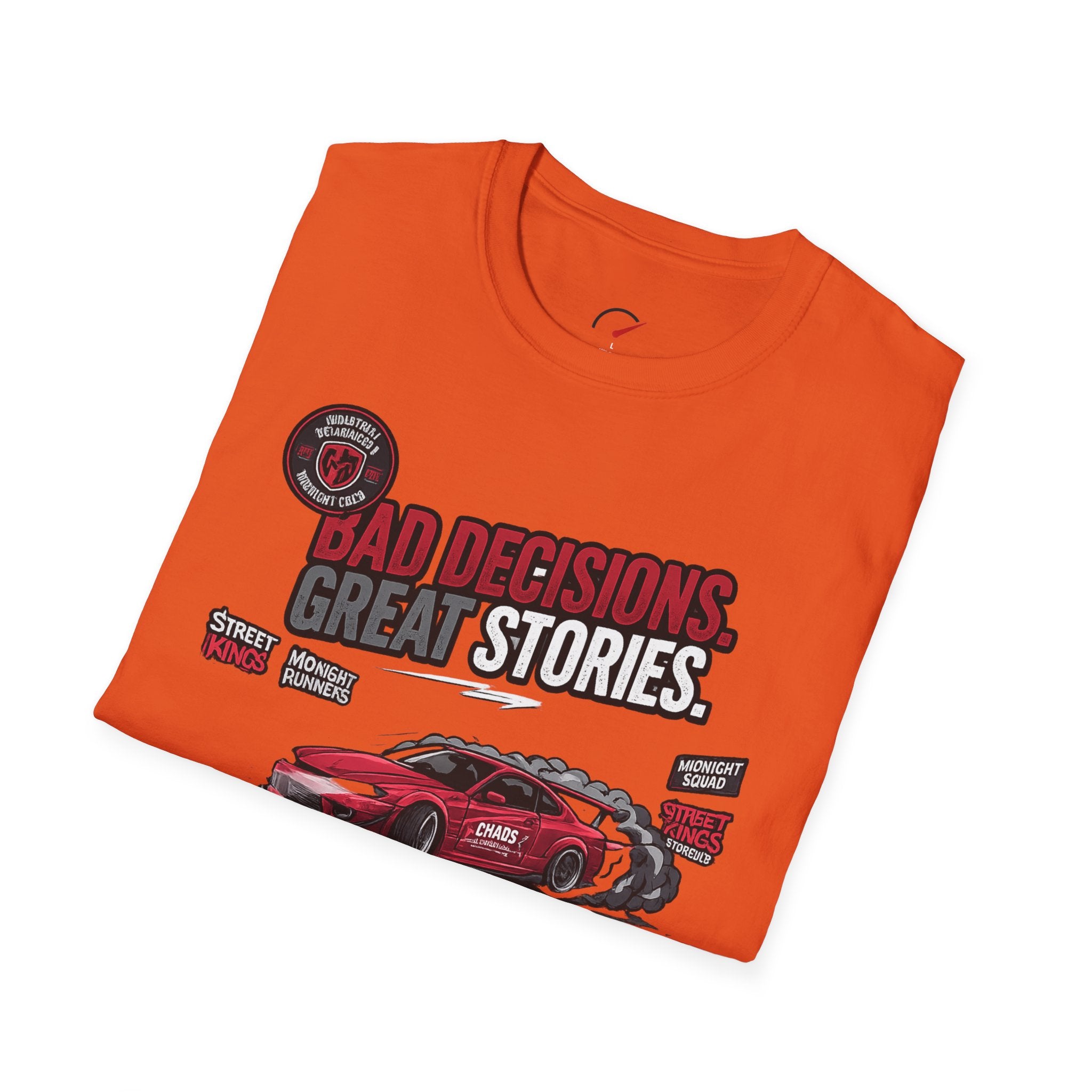 Bad Decisions Crazy Stories T-Shirt