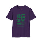Never Stop driving T-Shirt