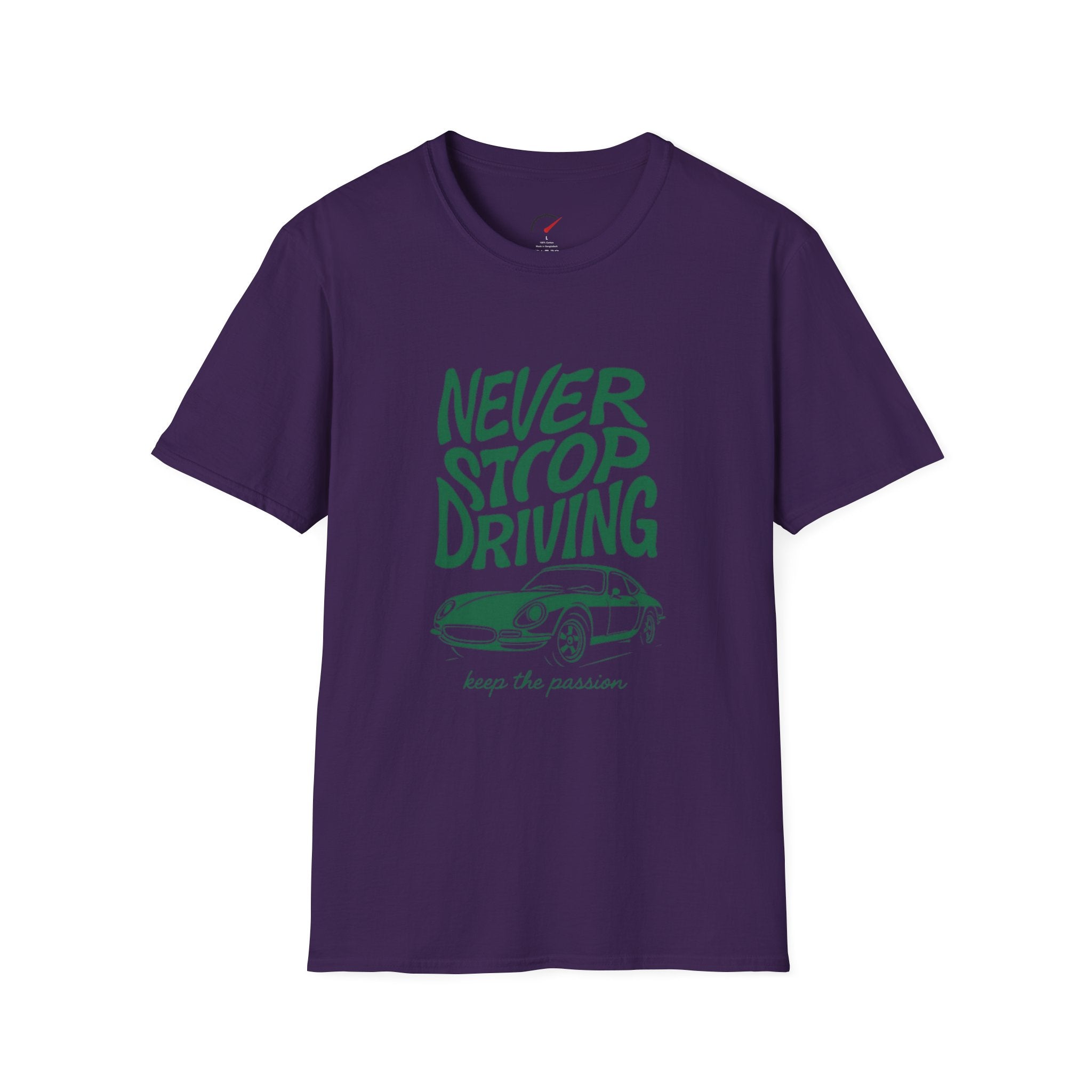 Never Stop driving T-Shirt