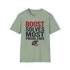 boost solves most problems T-Shirt