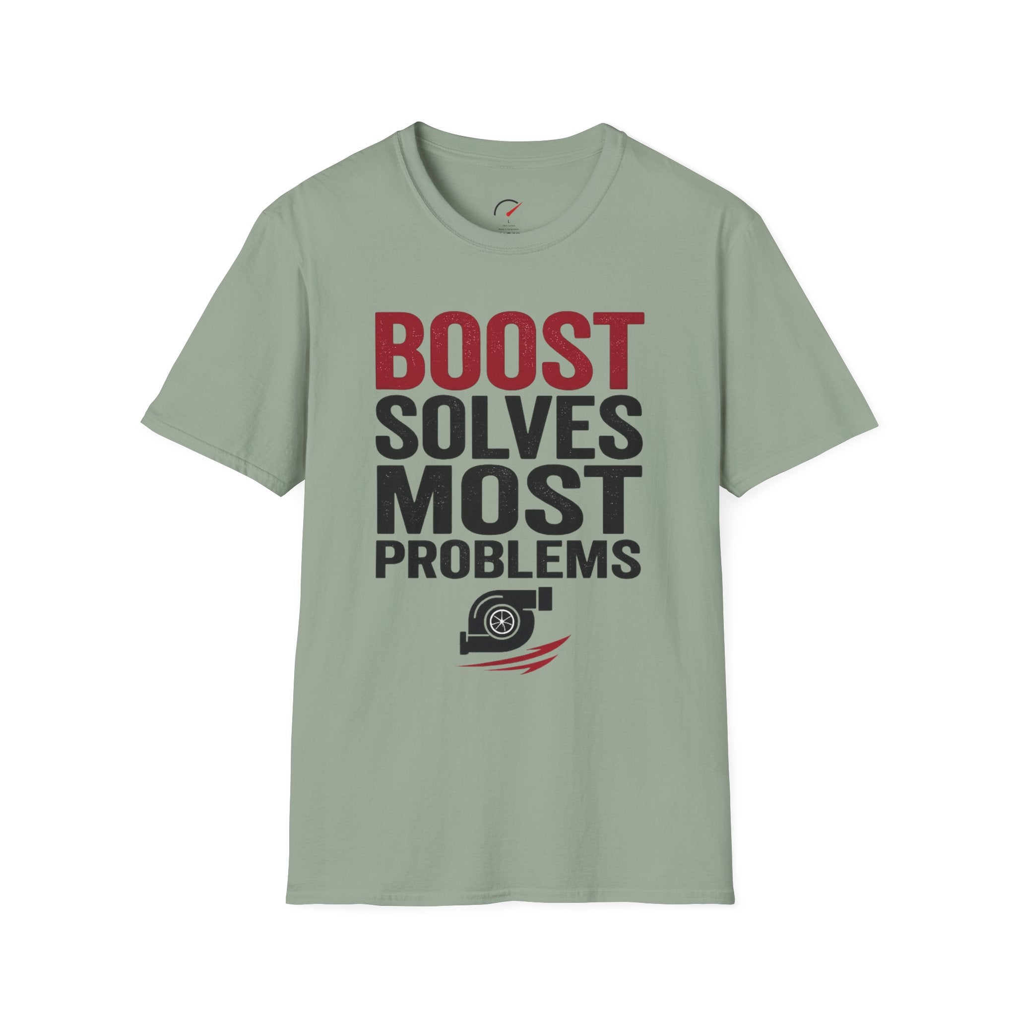 boost solves most problems T-Shirt