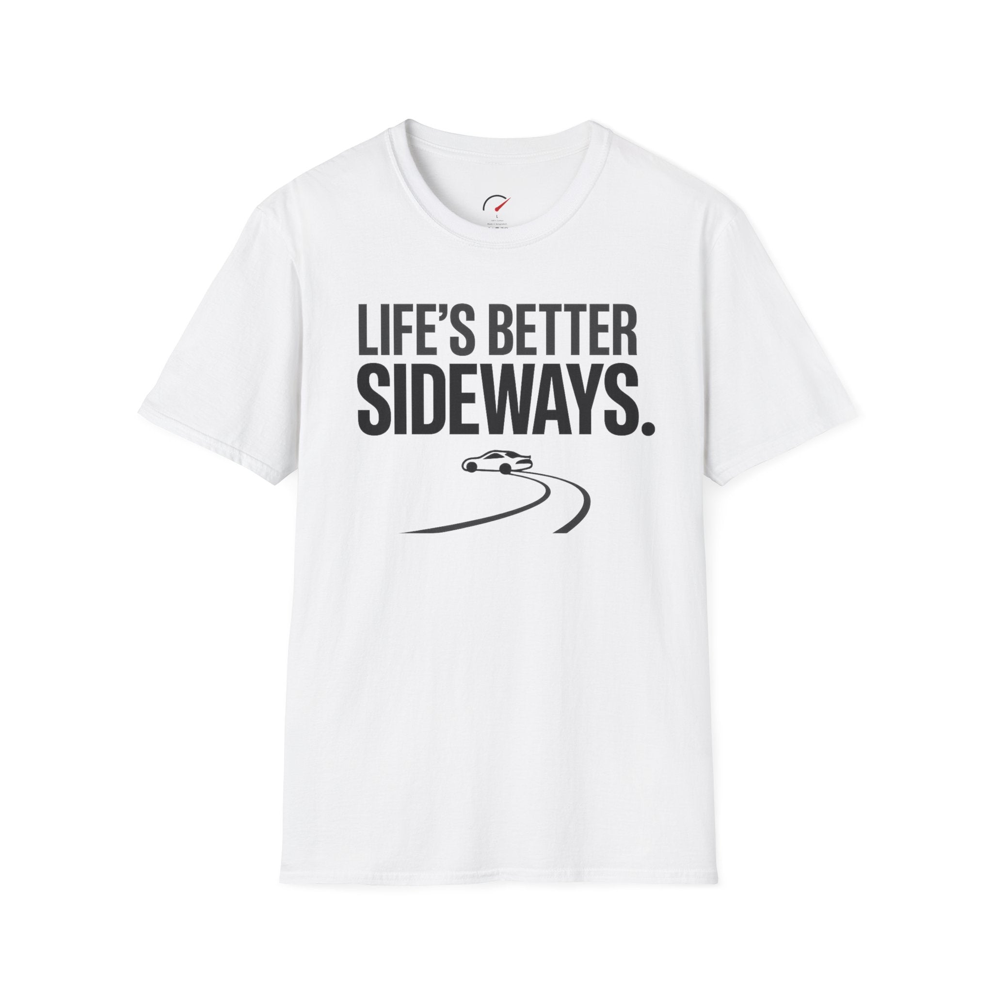 Life's Better Sideways T-Shirt