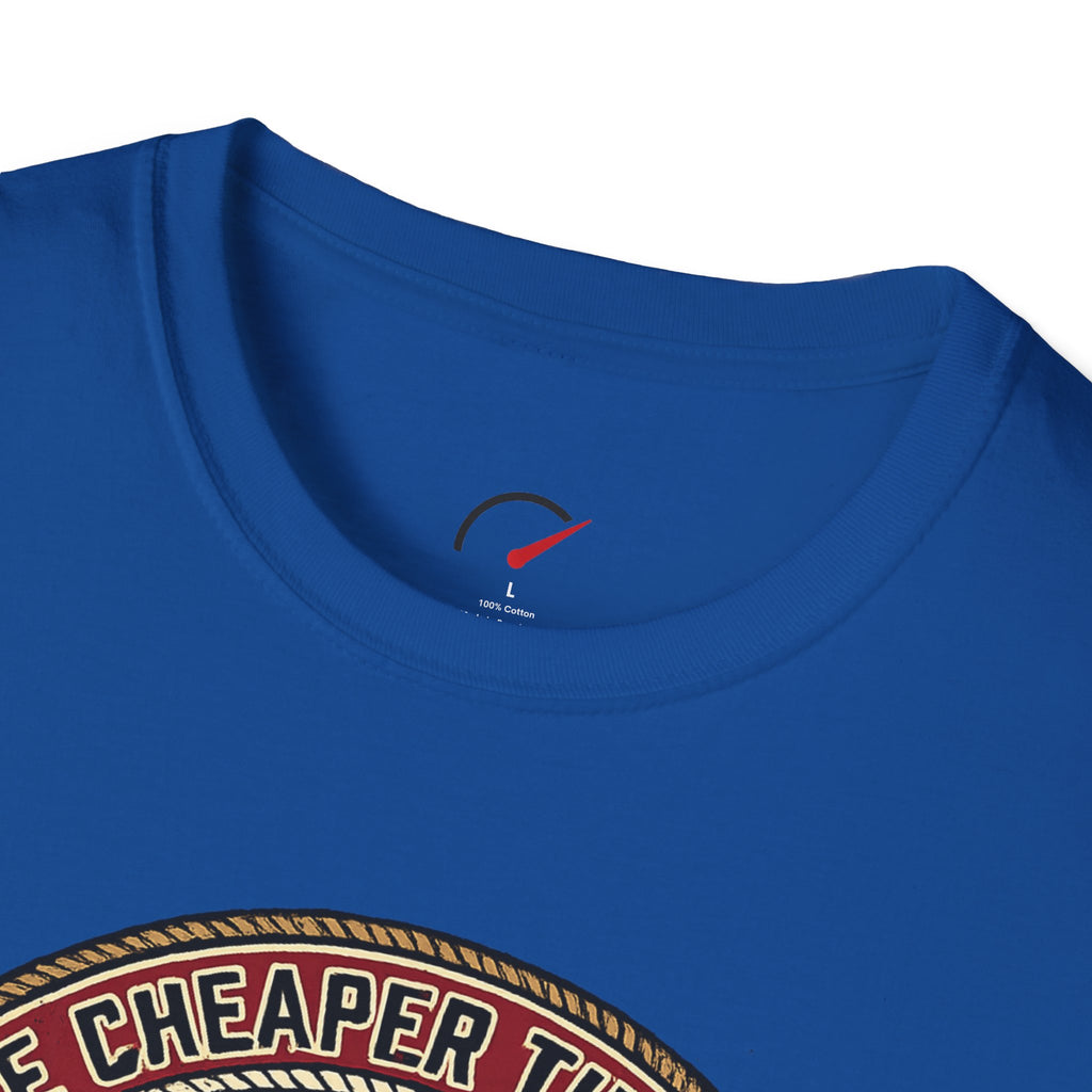cars are cheaper than therapy T-Shirt
