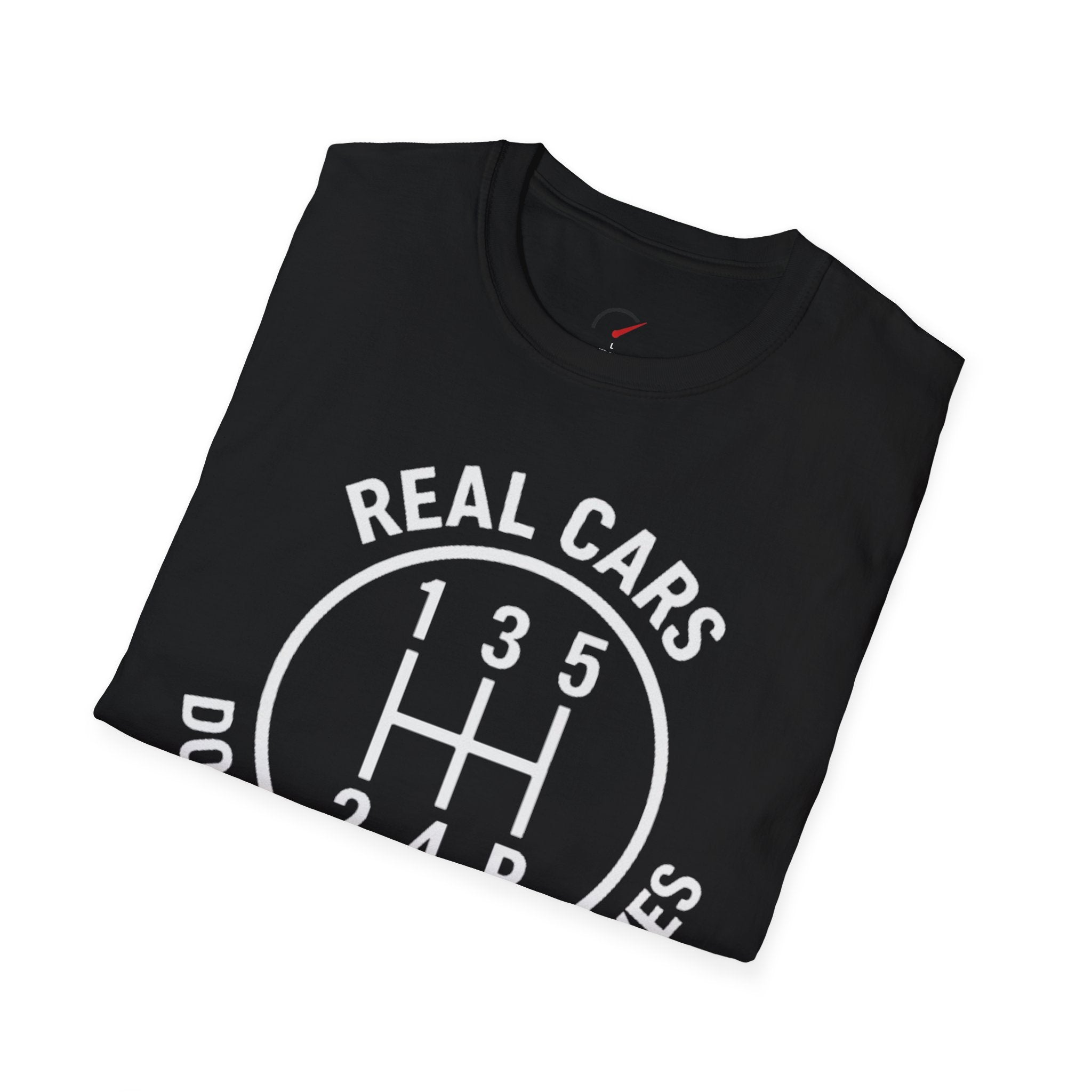 real cars don't shift themselves t-shirt