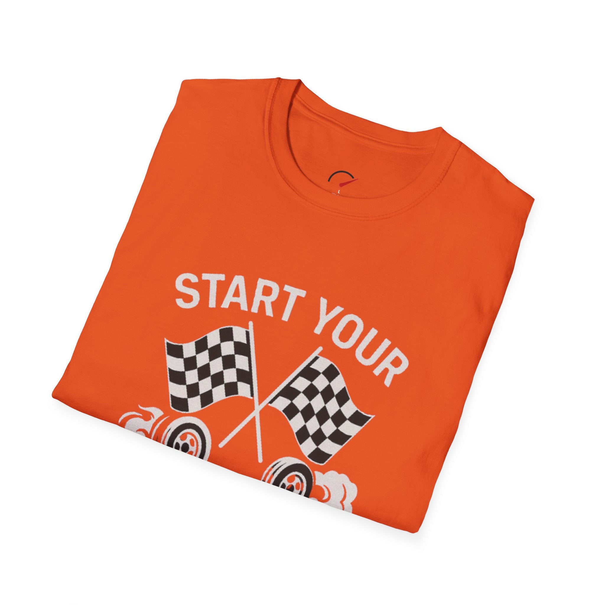 Start Your Engines T-Shirt