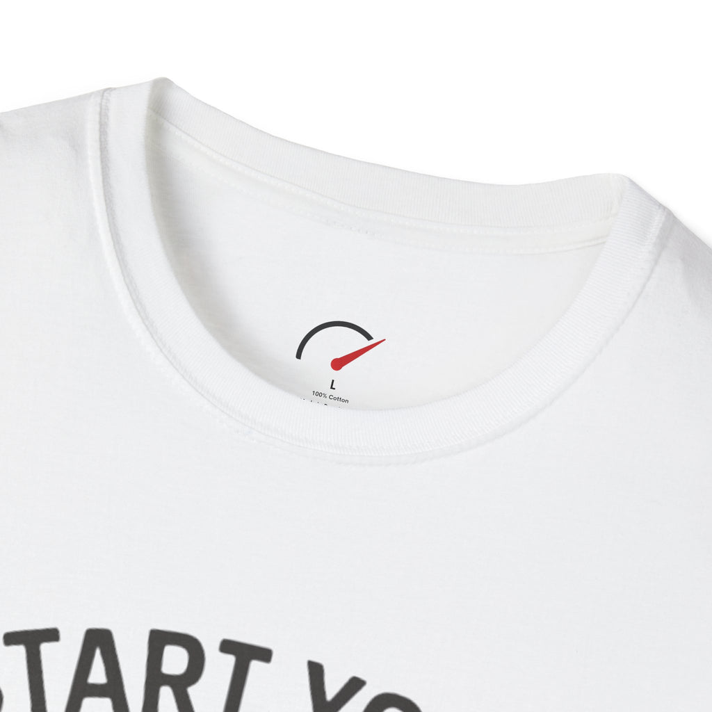 Start Your Engines T-Shirt