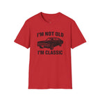 Im Not Old Im Classic T-Shirt