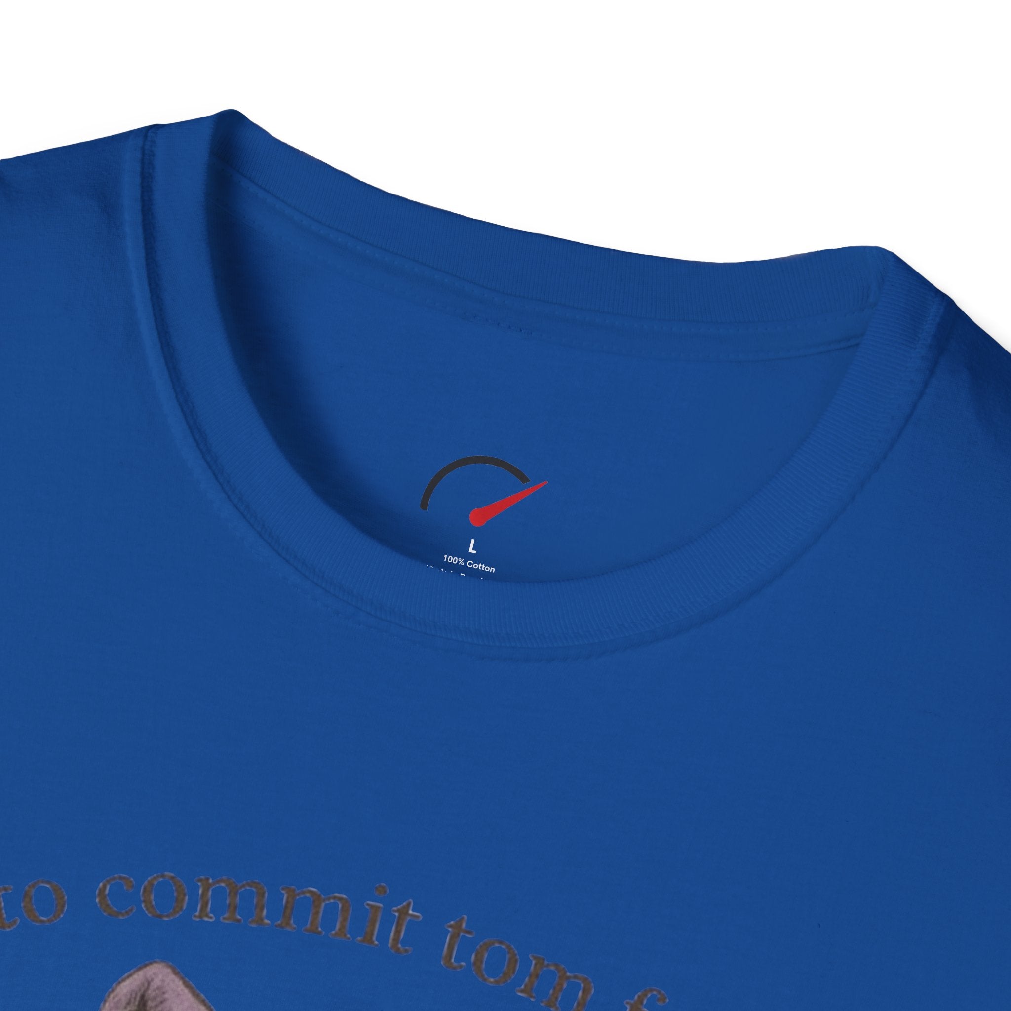Off to Commit Tom Foolery T-Shirt