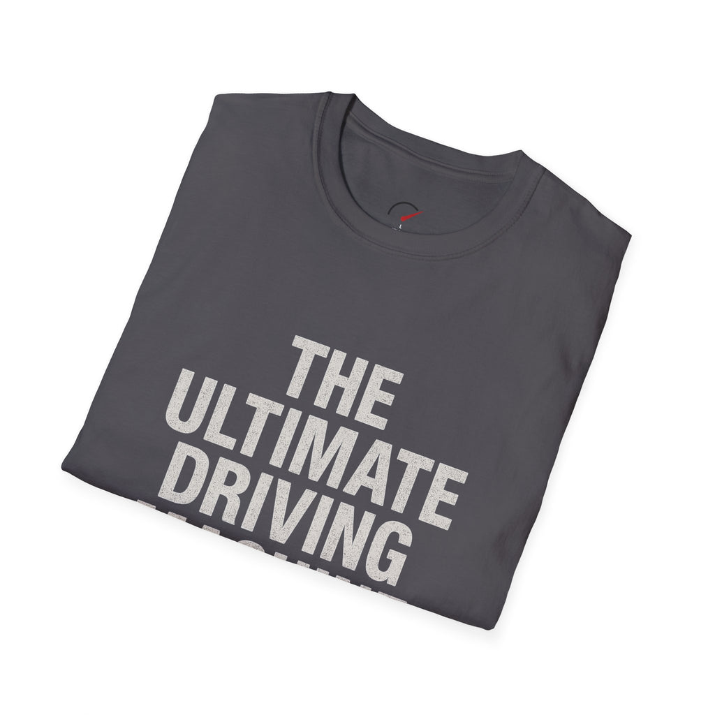 The Ultimate Driving Experience T-Shirt