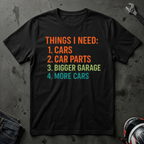 Things I Need T-Shirt