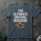 The Ultimate Driving Experience T-Shirt