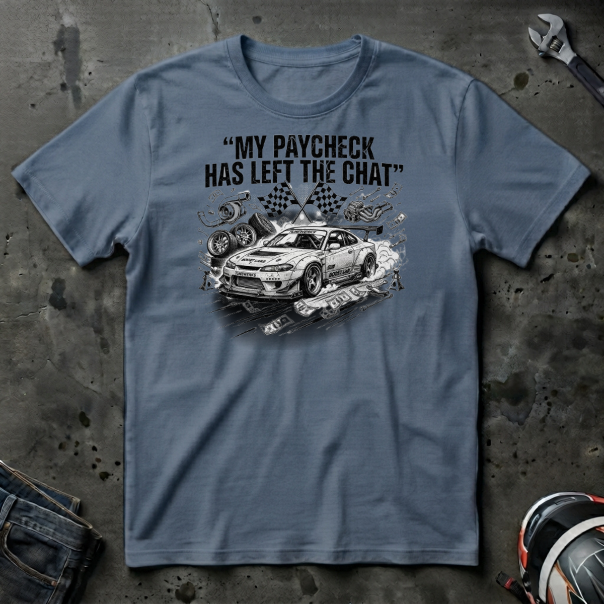 My paycheck has left the chat T-Shirt