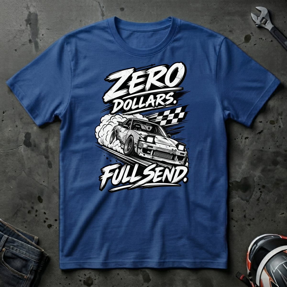 Zero Dollars Full Send T-Shirt