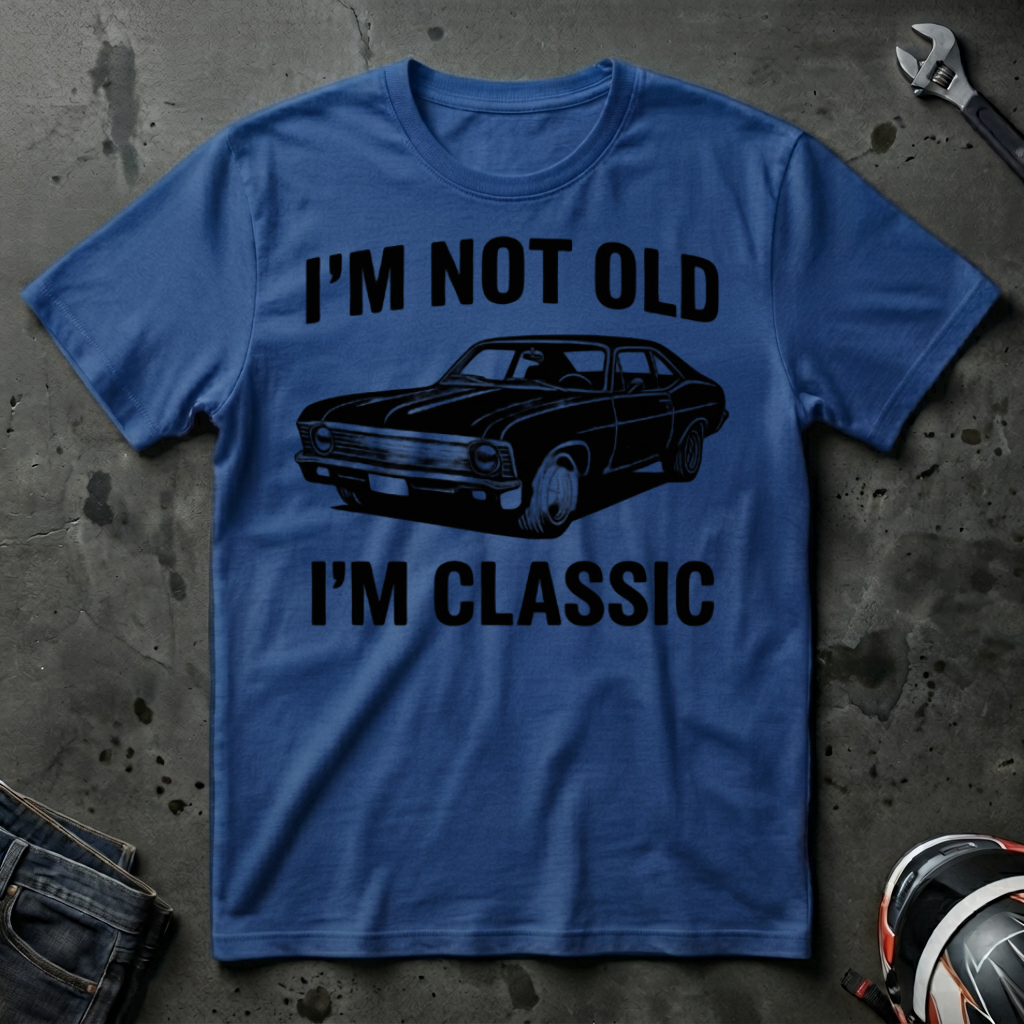 Im Not Old Im Classic T-Shirt