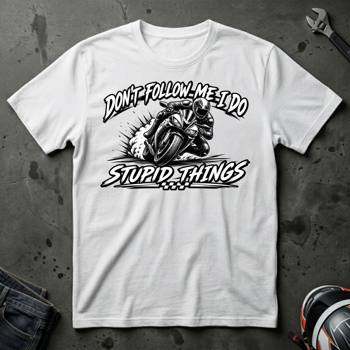 Don't follow me I do stupid things T-Shirt