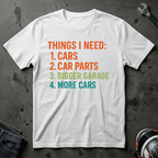 Things I Need T-Shirt